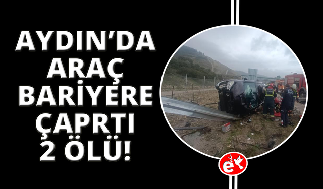 Kontrolden çıkan araç bariyere çarptı: 2 ölü