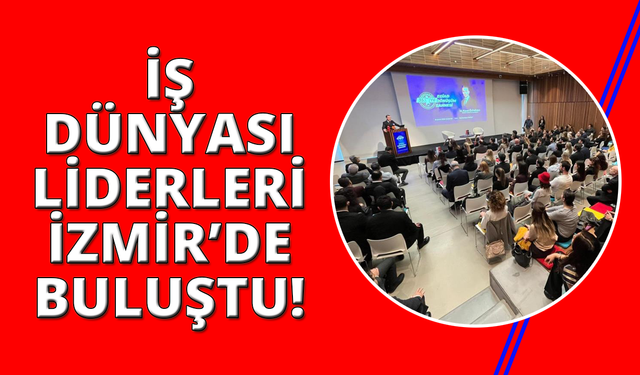 EGİAD 'Dönüşüm Sahnesi' ile iş dünyasının liderlerini İzmir'de buluşturdu