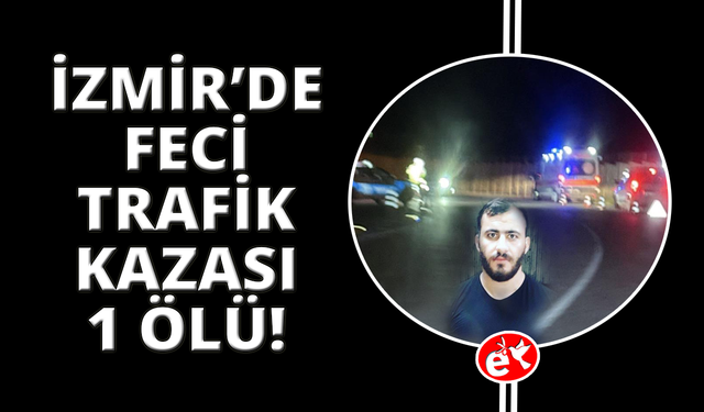 İzmir’de motosiklet duvara çarptı: 1 ölü