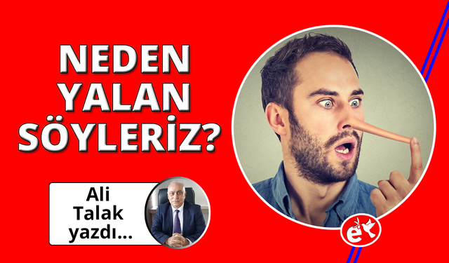 Neden Yalan Söyleriz? Maskelerin Ardındaki Gerçek