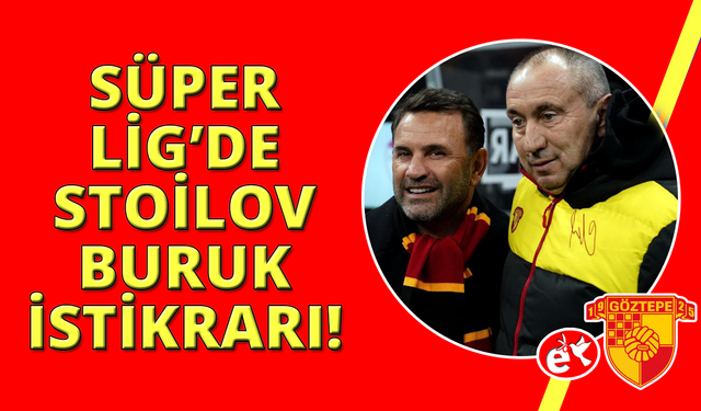 Süper Lig'de istikrarın adı: Okan Buruk ve Stanimir Stoilov