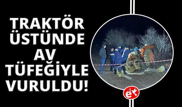 Uşak'ta av tüfeği ile vurulan kişi hayatını kaybetti