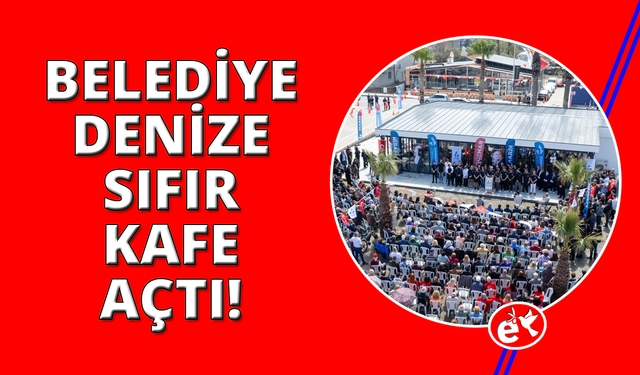 Güzelbahçe'de denize sıfır kafe ve market açılışı