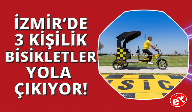 İzmir'de 'Bisicab’ler yola çıkıyor