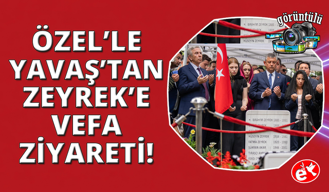 Özgür Özel ve Mansur Yavaş'tan Ferdi Zeyrek'e vefa ziyareti