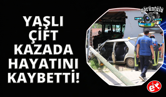 Depo duvarına çarpan otomobilde yaşlı karı koca hayatını kaybetti