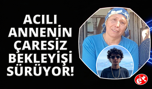 19 yaşındaki Muhammet 5 gündür kayıp