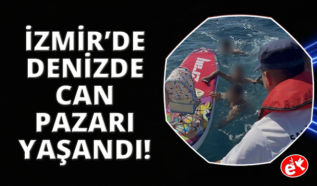 İzmir'de kürek sörfü yaparken denizde sürüklenen 5 kişi kurtarıldı