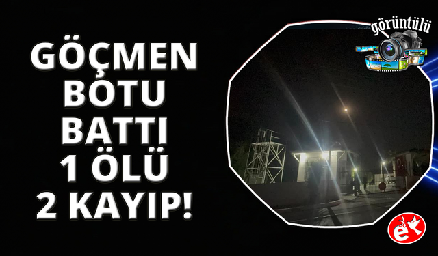 Marmaris açıklarında göçmen botu battı: 1 ölü, 2 kayıp