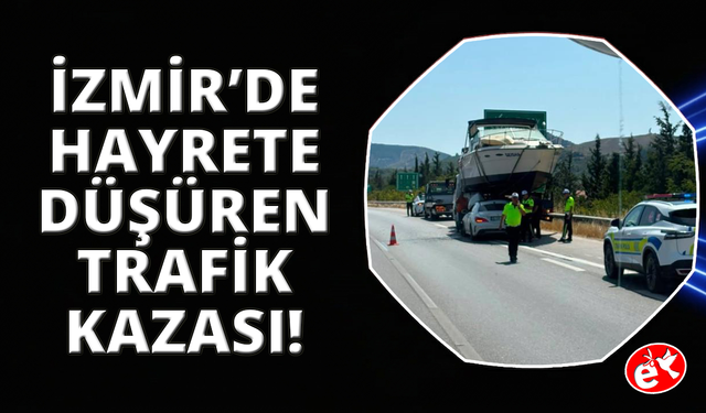 İzmir’de ilginç kaza: Otomobil tekneyle çarpıştı