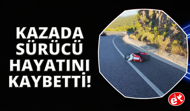 Marmaris yolunda motosiklet kazası: 1 ölü
