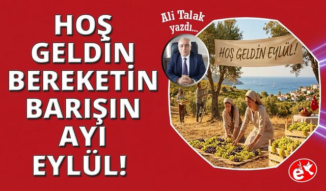 Eylül: Sarı Yazın, Hasadın ve Barışın İzdüşümü