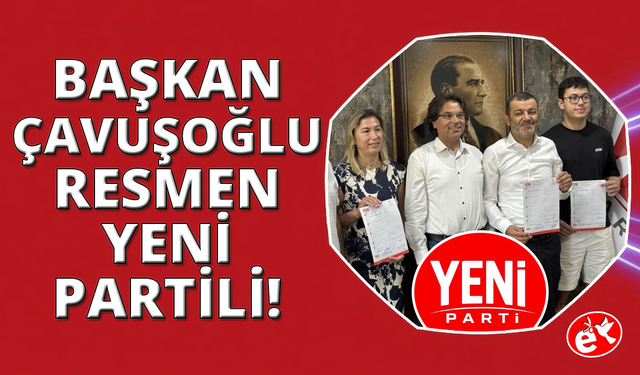Denizli'de Başkan Çavuşoğlu resmen YENİ Partili oldu