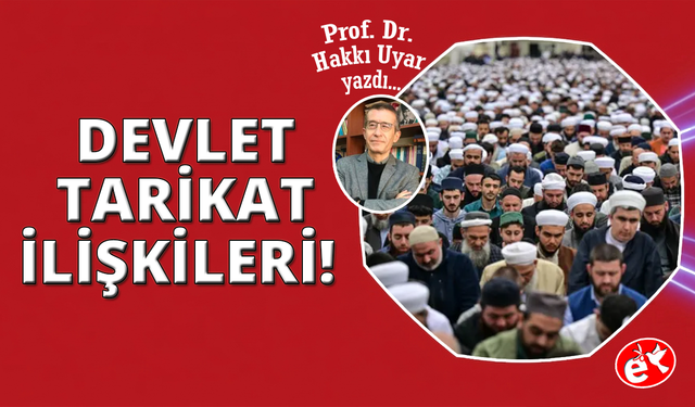 Osmanlı’dan Cumhuriyet’e devlet-tarikat ilişkileri