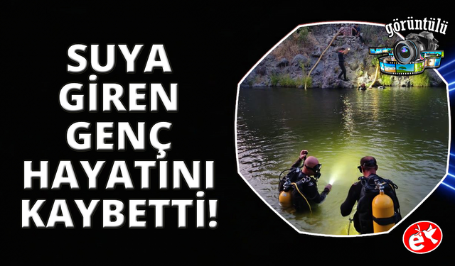 Manisa'da serinlemek için suya giren genç hayatını kaybetti