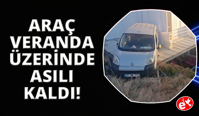 Yazlık evin verandasına otomobil düştü