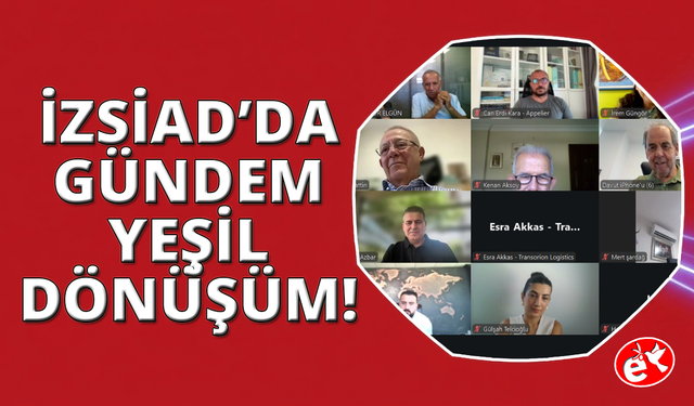İZSİAD'da Gündem Yeşil Dönüşüm, Karbon Ticareti ve Yeni Regülasyonlar
