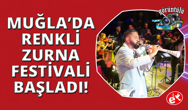 Muğla'da 11. Uluslararası Zurna Festivali başladı