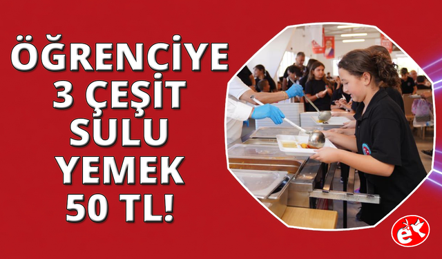 Öğrenci Kent Lokantası'nda 3 çeşit doyurucu yemek 50 lira