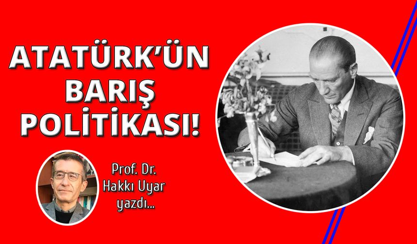Atatürk'ün barış politikası