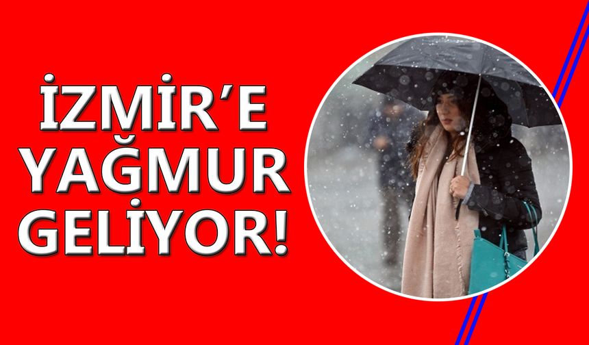 Meteoroloji İzmir'i uyardı! Sağanak yağış var!