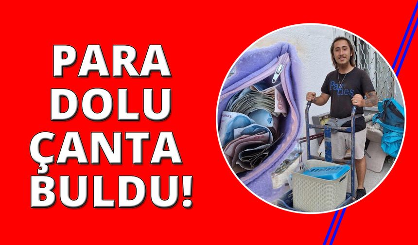 Hurdacı genç para dolu çanta buldu!