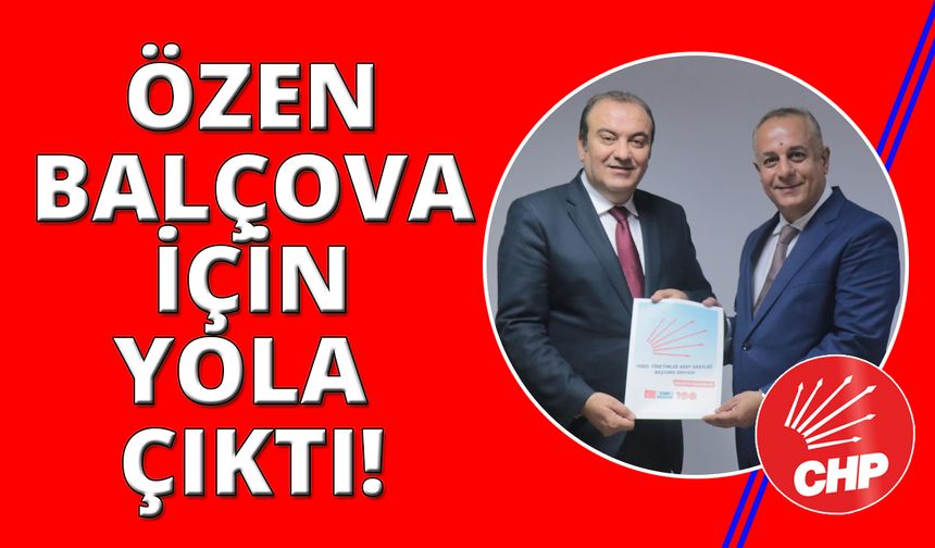 Münir Sirhan Özen 'Balçova' için yola çıktı