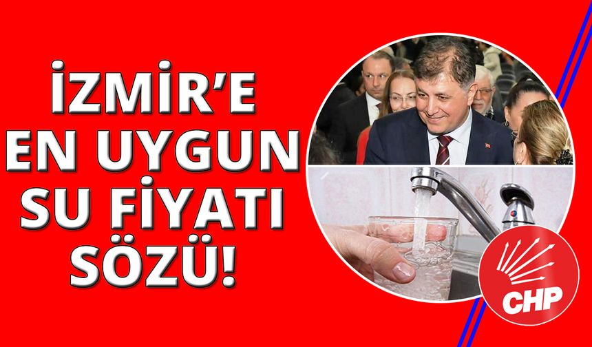 Cemil Tugay'dan İzmir'de en uygun su fiyatı sözü!