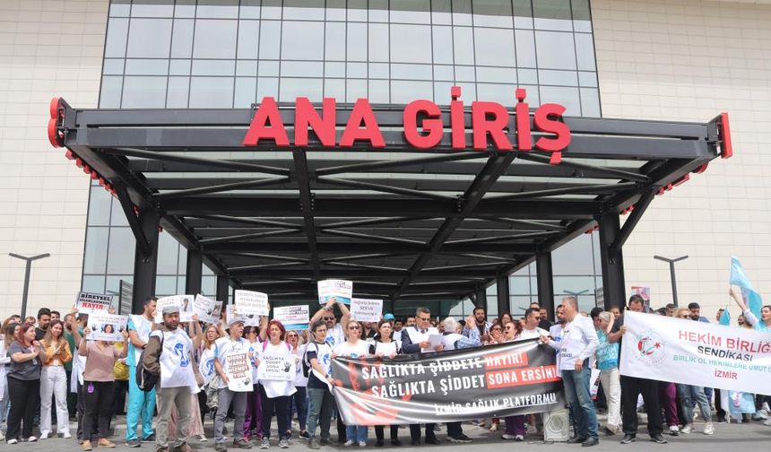  İzmir’de sağlık çalışanlarına şiddette tepki