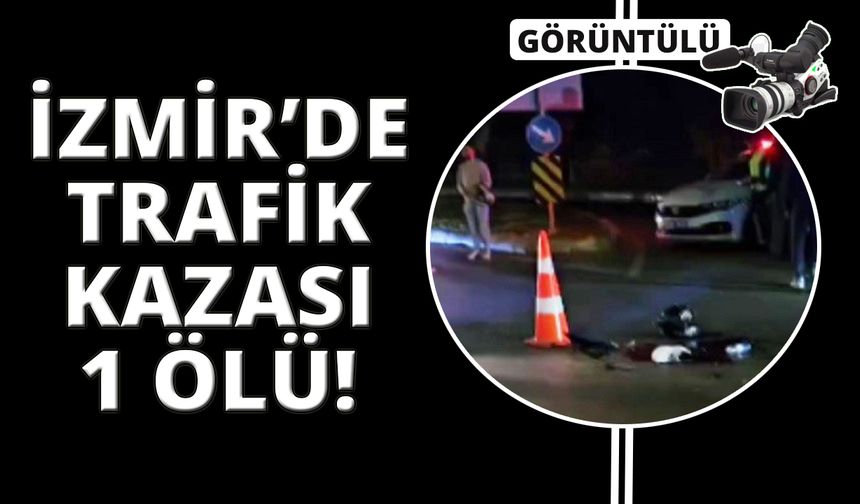İzmir'de motosiklet belediye otobüsüne çarptı: 1 ölü, 1 ağır yaralı