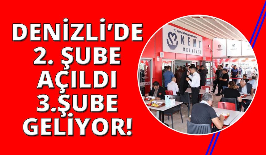 Denizli Kent Lokantasının 2. şubesi açıldı