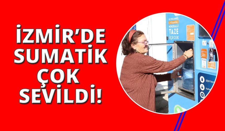 İzmirliler SUMATİK'leri çok sevdi!