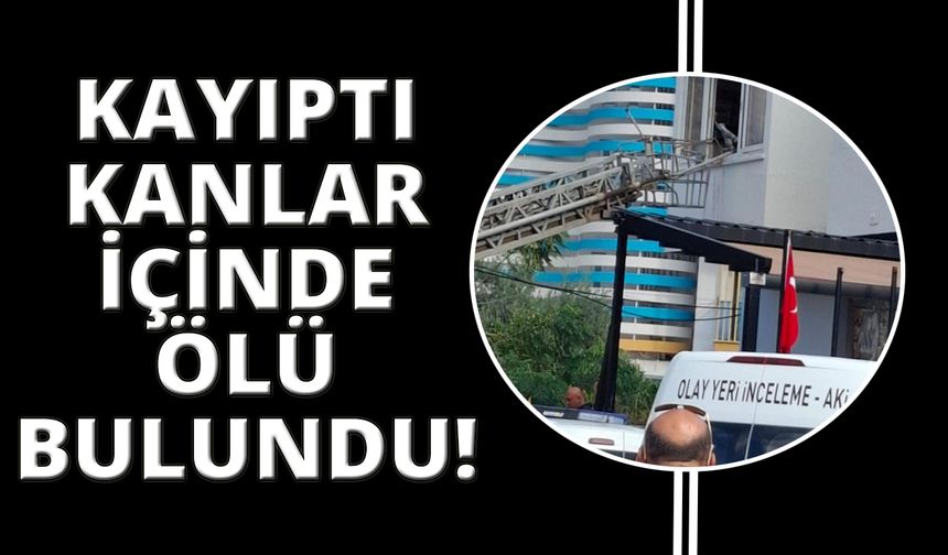 Kayıptı şahıs kanlar içinde bulundu