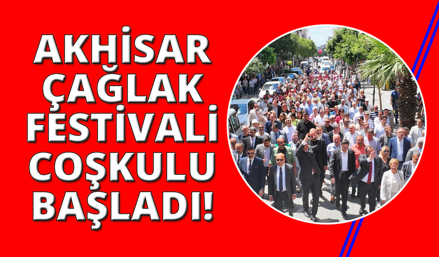 566’ncı Akhisar Çağlak Festivali coşkulu başladı