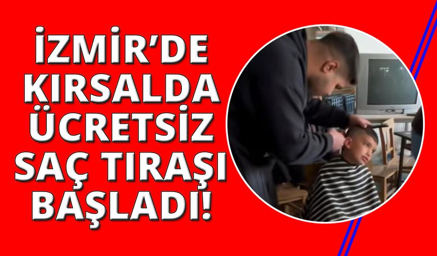 İzmir'de belediyeden ücretsiz saç tıraşı
