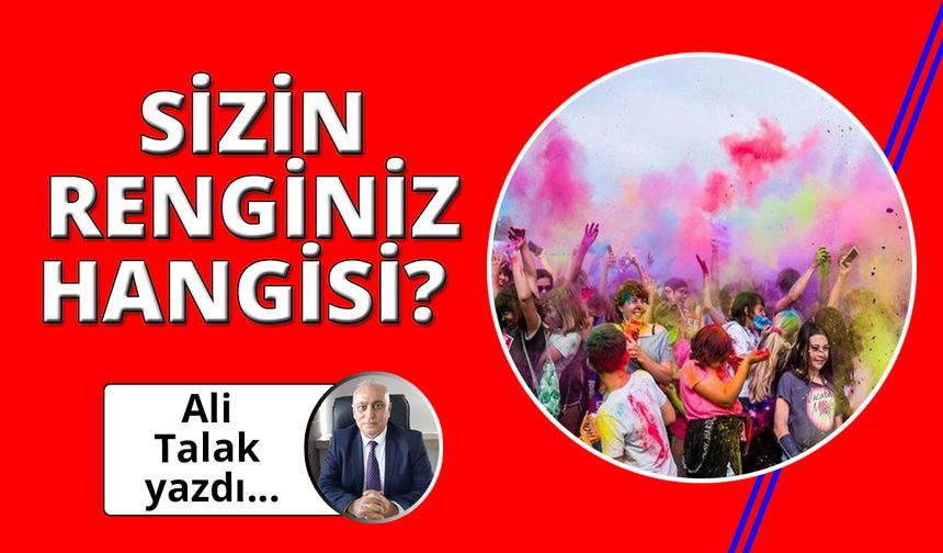 Renkler hayatımızı belirler!