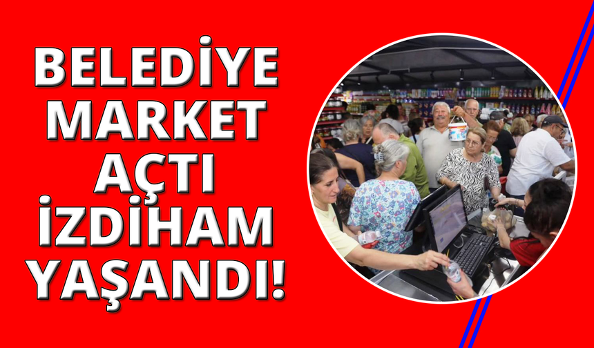 İzmir'de belediye market açtı ürünler kapanın elinde kaldı