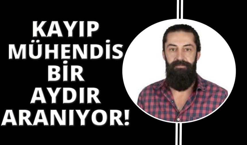 Kendisinden haber alınmayan gıda mühendisi 1 aydır kayıp
