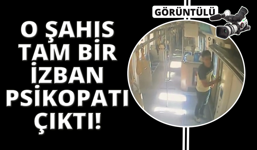 'İZBAN psikopatı'nın ilk vukuatı değilmiş