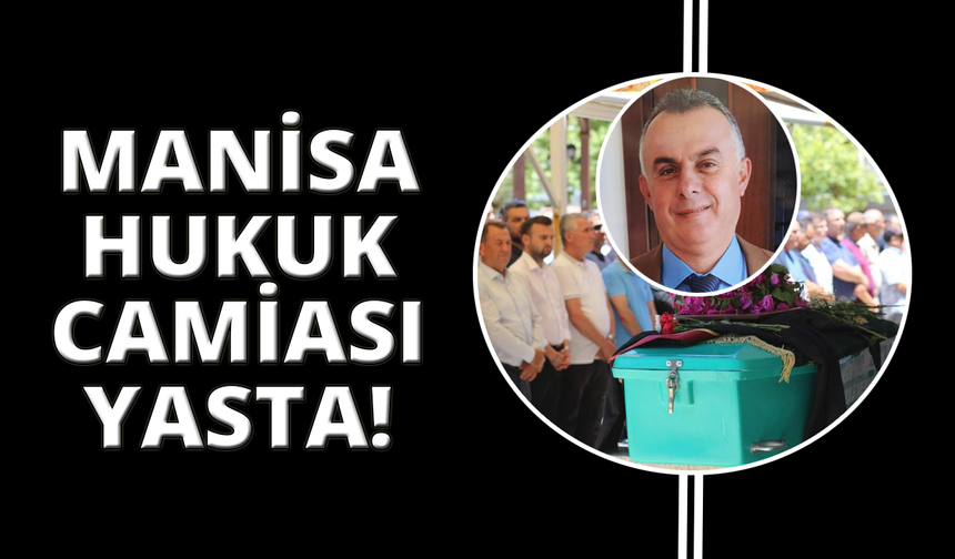 Manisa'nın sevilen avukatına veda