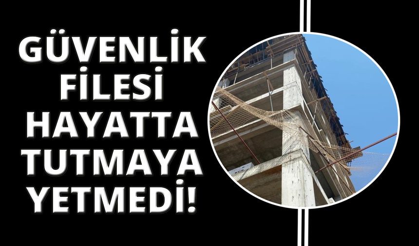 Çalıştığı inşaatın 8'inci katından düşen işçi hayatını kaybetti
