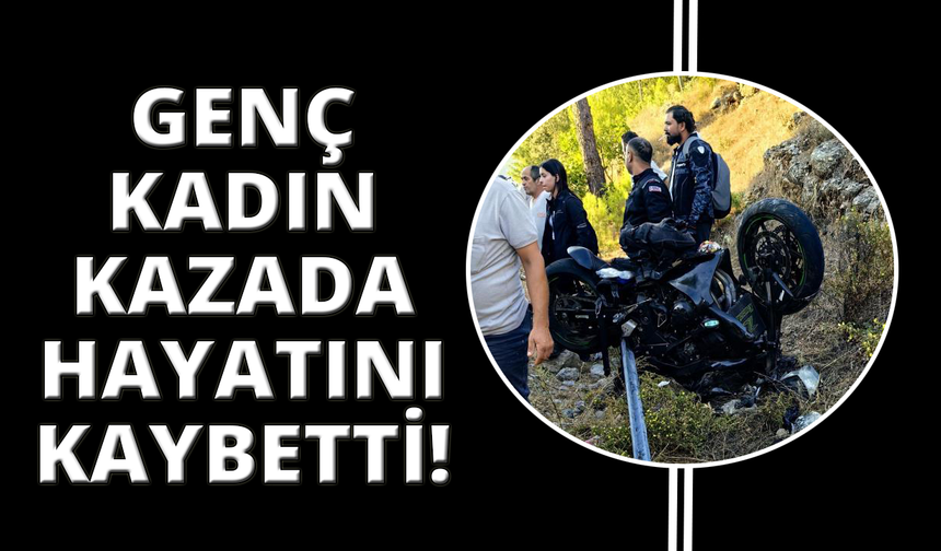 Fethiye'de motosiklet kazasında can kaybı var