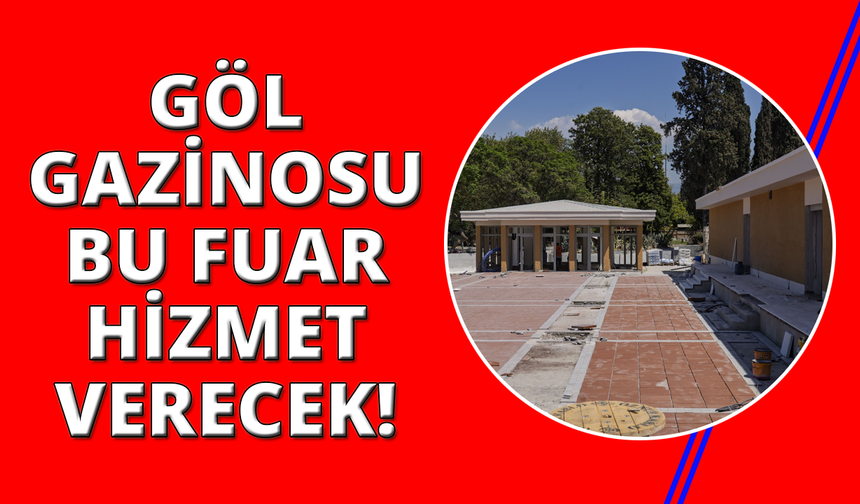 Göl Gazinosu 94. İEF'te yeniden kapılarını açacak