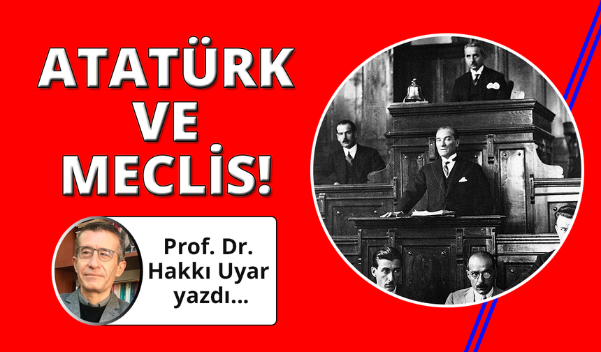 Atatürk’ün Meclis açılış konuşmaları