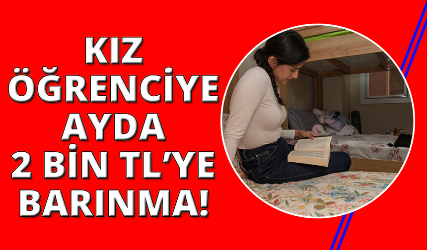 İzmir'de kız öğrencilere uygun fiyata sıcak yuva imkanı