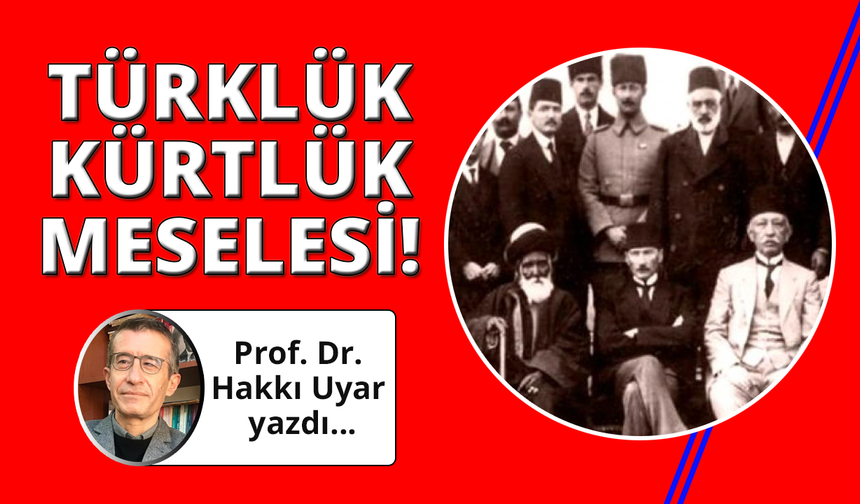 Erzurum Kongresinde Türklük-Kürtlük Meselesi