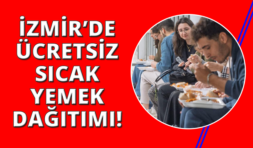 İzmir'de öğrencilere ücretsiz sıcak yemek