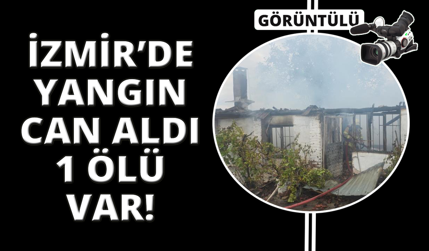 İzmir'deki yangında 91 yaşındaki kadın yaşamını yitirdi