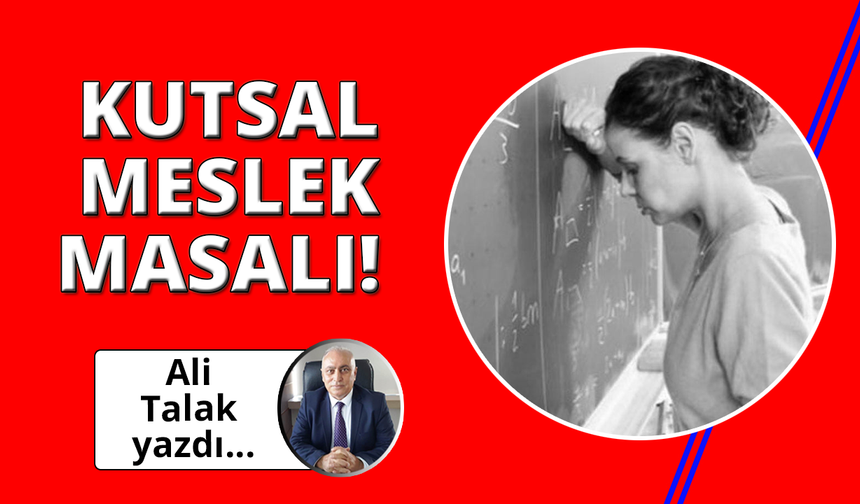 Kutsal Meslek Masalı!