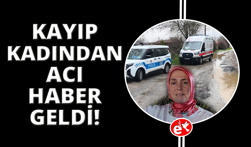 Muğla'da kaybolan kadından acı haber